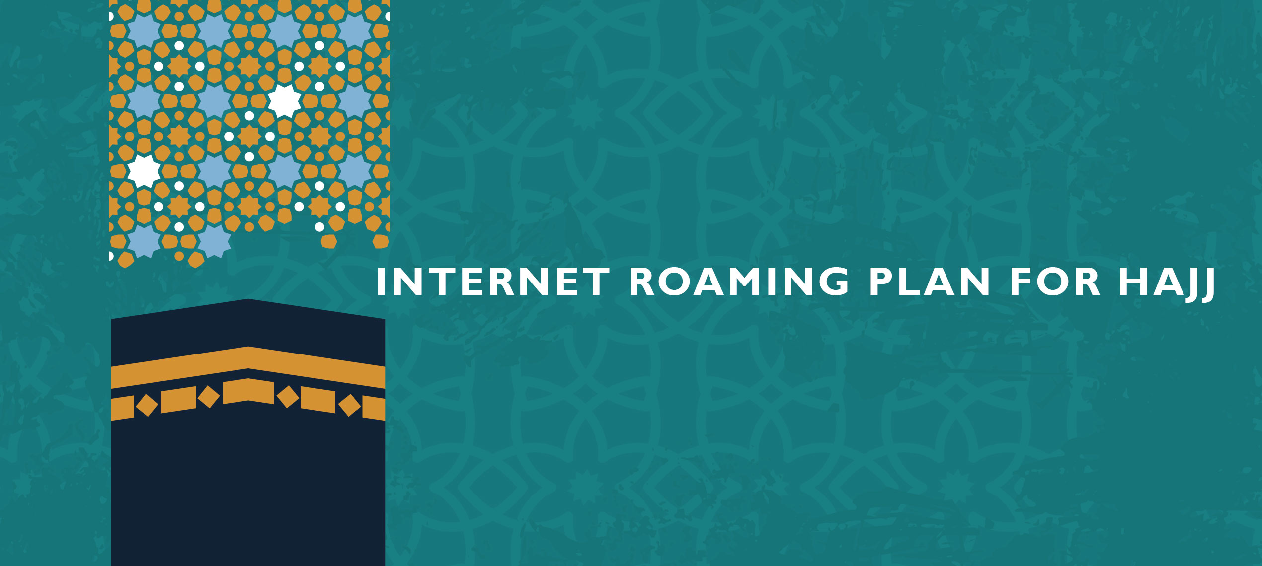 Internet Roaming Plan for Hadj 